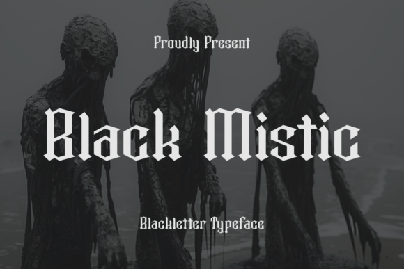 Black Mistic: A Gothic Typeface for Bold, Dark Branding