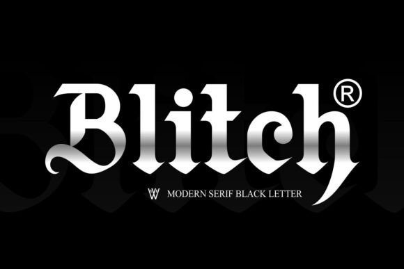 Blitch: The Modern Blackletter Font for Edgy Design