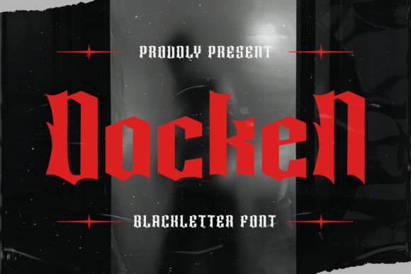 Dacken: Commanding Attention with Modern Blackletter Style