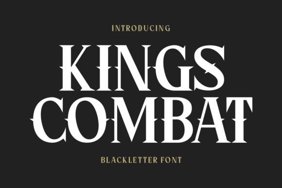 Kings Combat: A Modern Blackletter for Autumn and Beyond