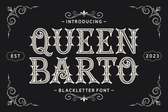 Queen Barto: The Blackletter Font for Modern Edge